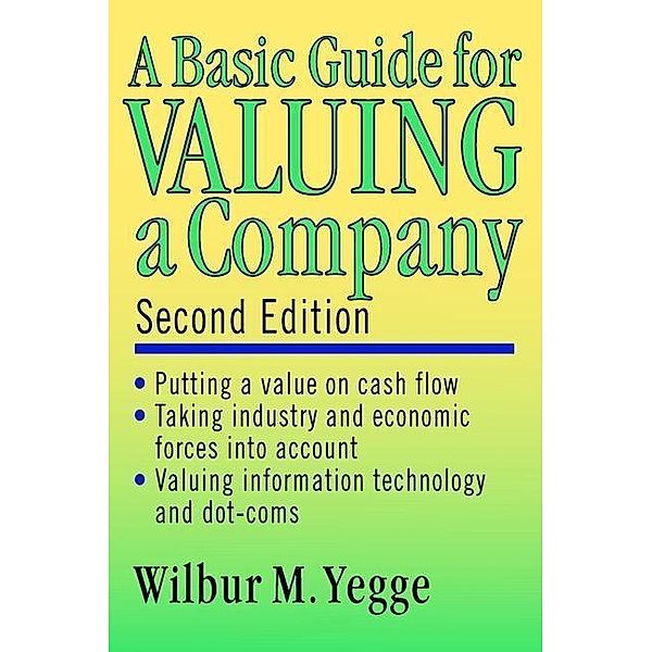 A Basic Guide for Valuing a Company, Wilbur M. Yegge
