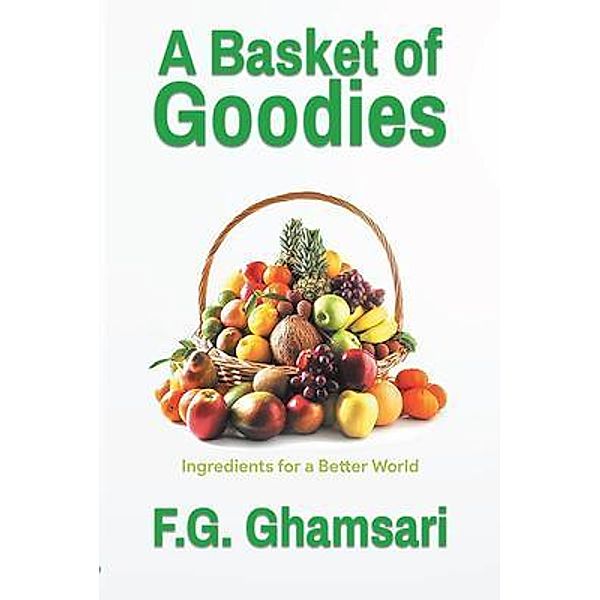 A Basket of Goodies / Quantum Discovery, F. G. Ghamsari