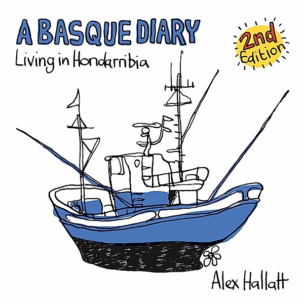 A Basque Diary: Living in Hondarribia, Alex Hallatt