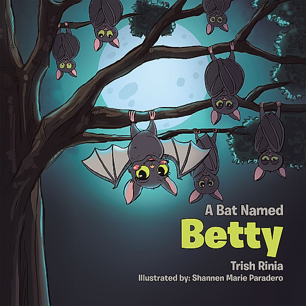A Bat Named Betty, Trish Rinia