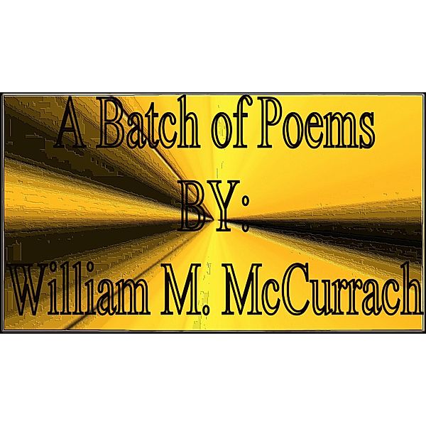 A Batch of Poems, William McCurrach
