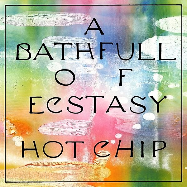 A Bath Full Of Ecstasy (Mini-Gatefold), Hot Chip