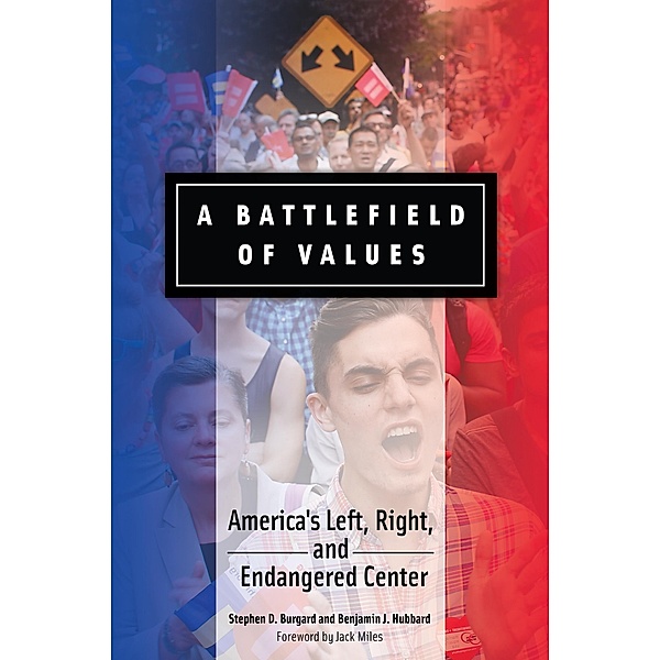 A Battlefield of Values, Stephen D. Burgard, Benjamin J. Hubbard
