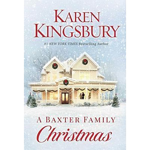 A Baxter Family Christmas / Samara Books, Karen Kingsbury