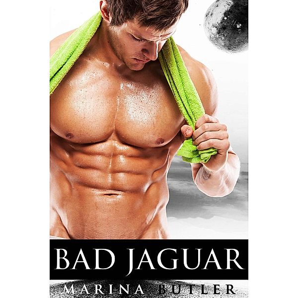 A BBW Paranormal Romance: Bad Jaguar (A BBW Paranormal Romance), Marina Butler