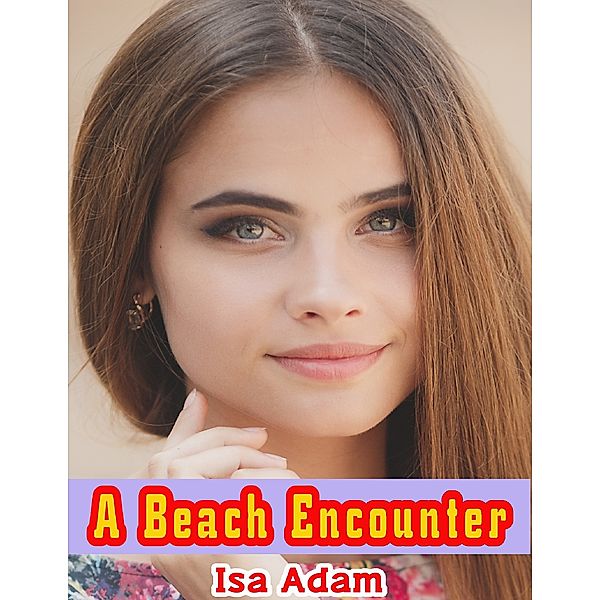 A Beach Encounter, Isa Adam