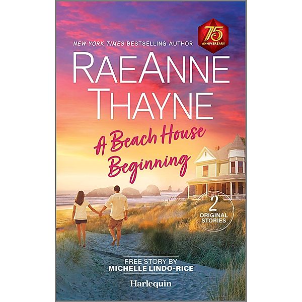 A Beach House Beginning, Raeanne Thayne, Michelle Lindo-Rice