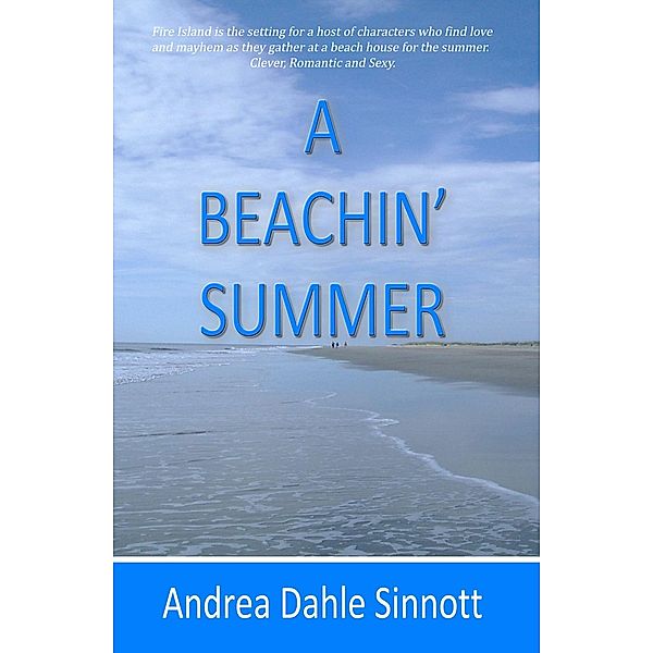 A Beachin' Summer, Andrea Dahle Sinnott