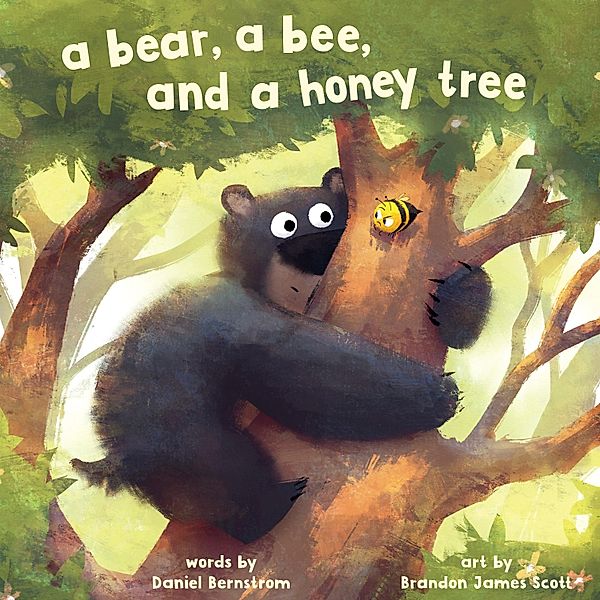 A Bear, a Bee, and a Honey Tree, Daniel Bernstrom