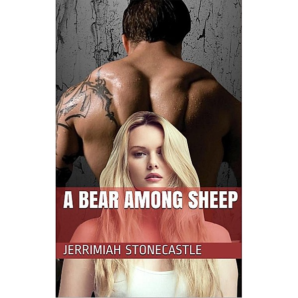 A Bear Among Sheep, Jerrimiah Stonecastle