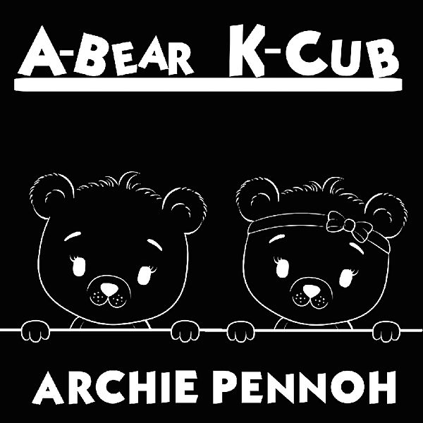 A-Bear &  K-Cub, Archie Pennoh