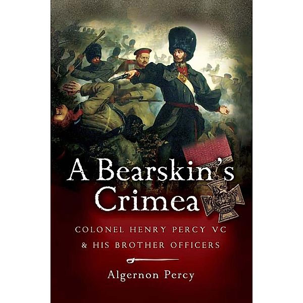 A Bearskin's Crimea, Algernon Percy