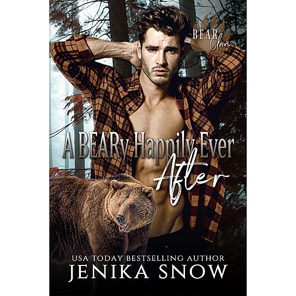 A Beary Happily Ever After (Bear Clan, #6) / Bear Clan, Jenika Snow