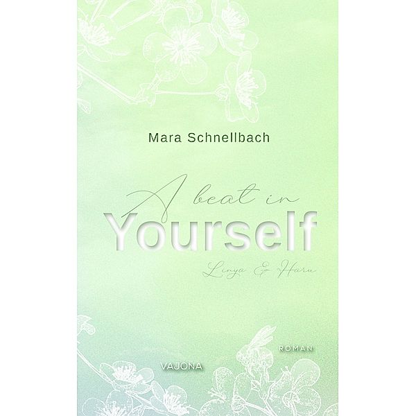 A beat in YOURSELF (YOURSELF - Reihe 3), Mara Schnellbach