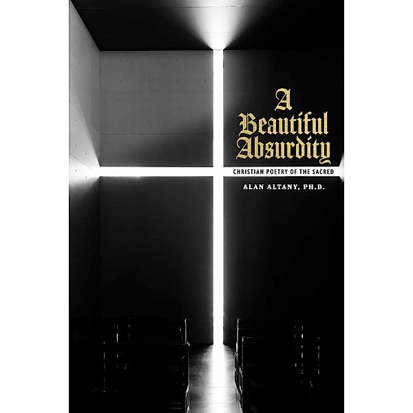 A Beautiful Absurdity, Alan Altany