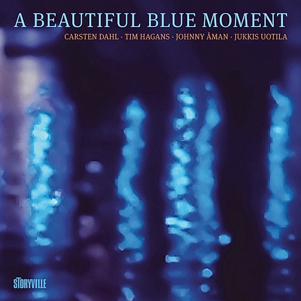 A Beautiful Blue Moment, Carsten Dahl, Tim Hagans, Johnny Aman, Jukkis