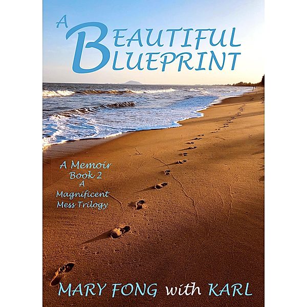 A Beautiful Blueprint (A Magnificent Mess! (trilogy), #2) / A Magnificent Mess! (trilogy), Mary Fong