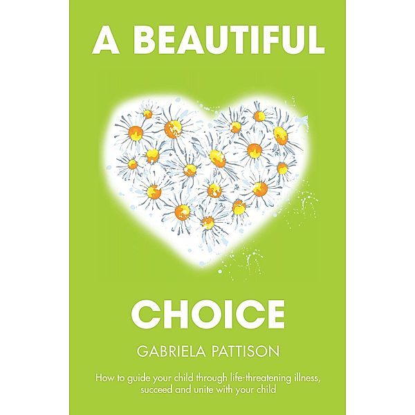 A Beautiful Choice, Gabriela Pattison