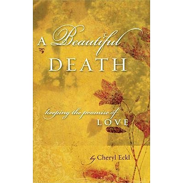 A Beautiful Death, Cheryl Lafferty Eckl