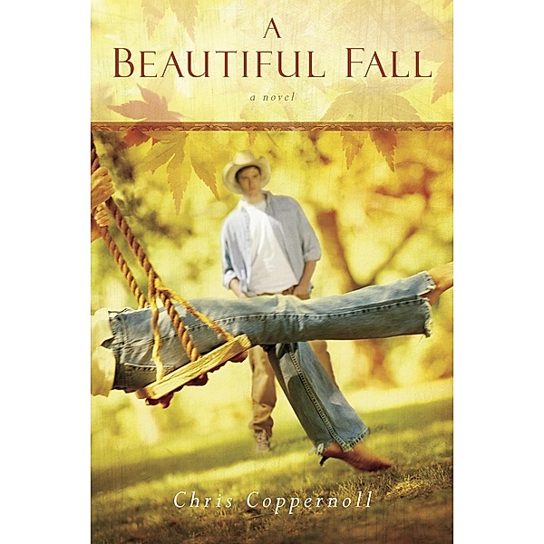 A Beautiful Fall / David C Cook, Chris Coppernoll