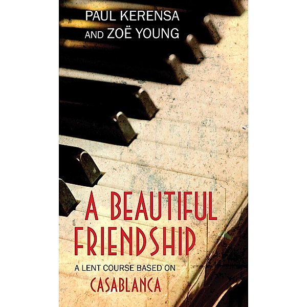 A Beautiful Friendship / Darton, Longman and Todd, Paul Kerensa