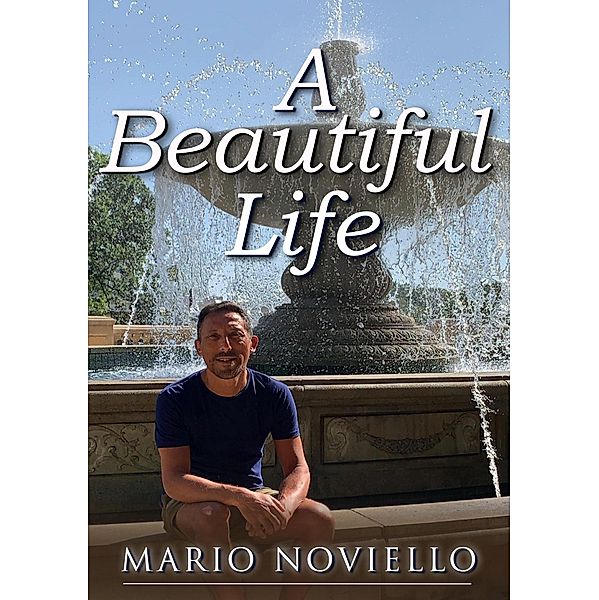 A Beautiful Life, Mario Noviello