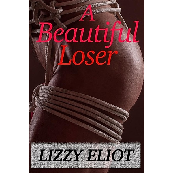 A Beautiful Loser, Lizzy Eliot