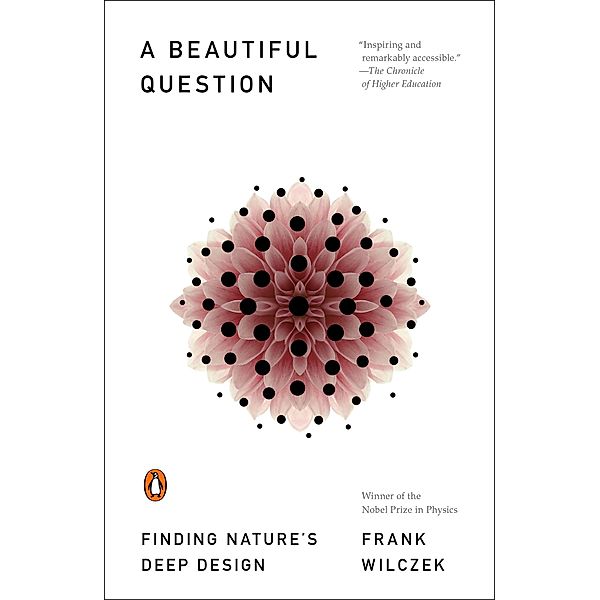 A Beautiful Question, Frank Wilczek
