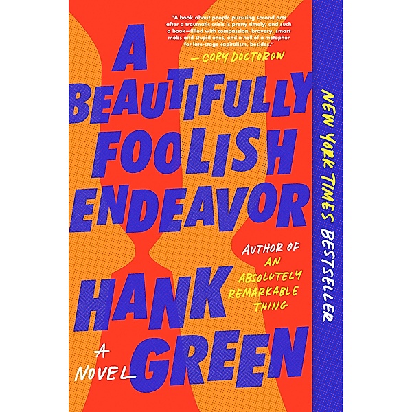 A Beautifully Foolish Endeavor / The Carls Bd.2, Hank Green