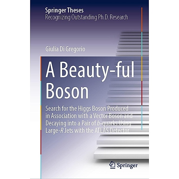 A Beauty-ful Boson / Springer Theses, Giulia Di Gregorio