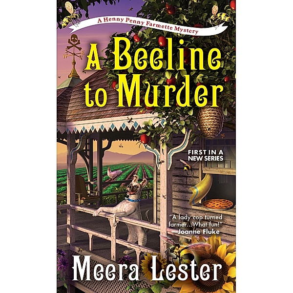 A Beeline to Murder / A Henny Penny Farmette Mystery Bd.1, Meera Lester
