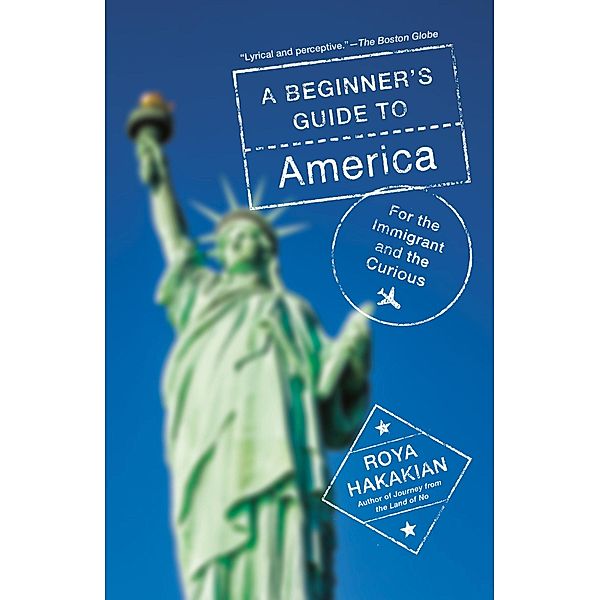 A Beginner's Guide to America, Roya Hakakian