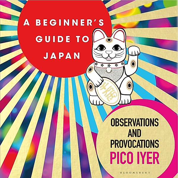 A Beginner's Guide to Japan, Pico Iyer