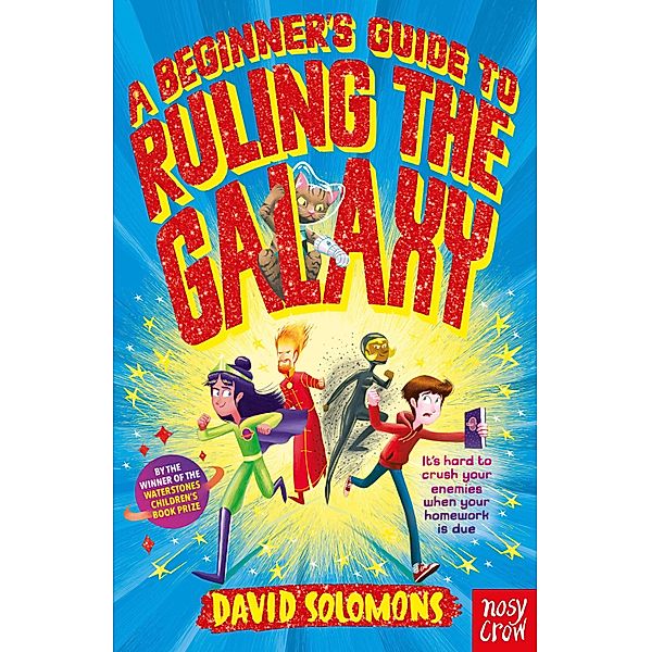 A Beginner's Guide to Ruling the Galaxy / Ruling the Galaxy Bd.1, David Solomons