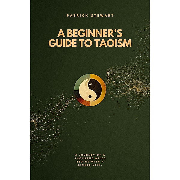 A Beginner's Guide To Taoism, Patrick Stewart