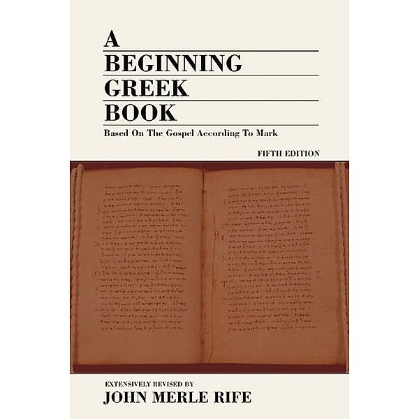 A Beginning Greek Book, John M. Rife