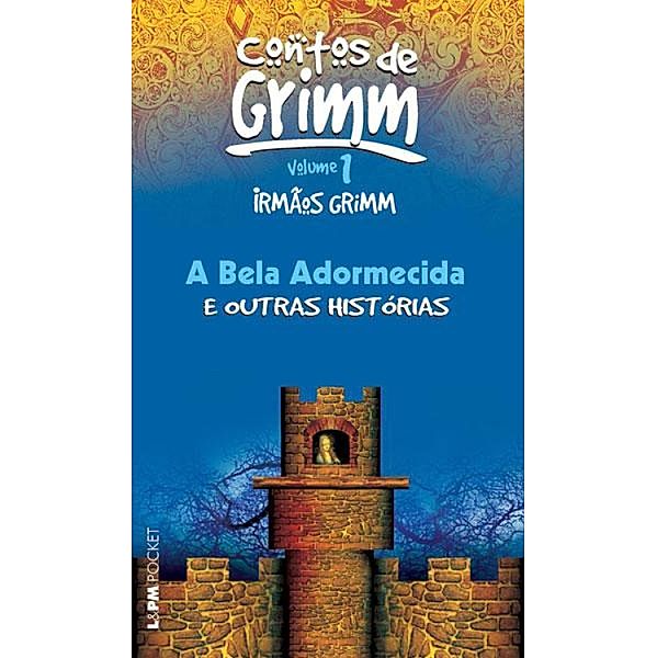 A Bela Adormecida e outras histórias / Contos reunidos dos Irmãos Grimm Bd.1, Irmãos Grimm