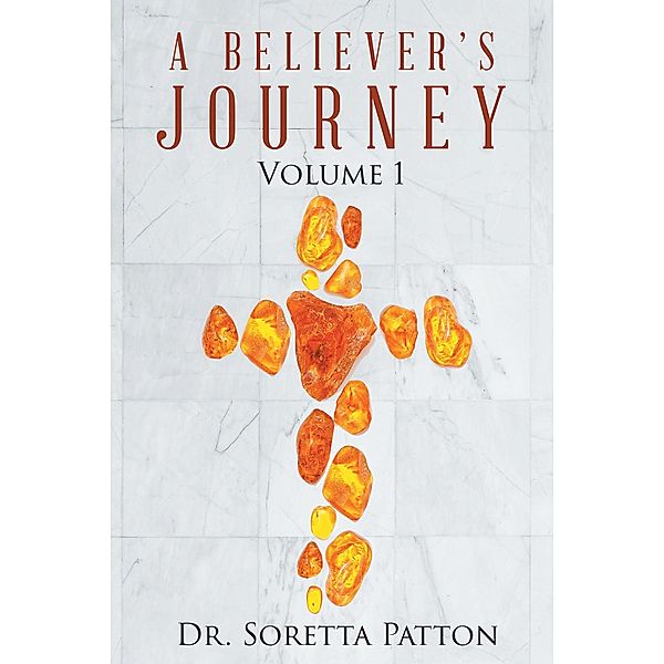 A Believer's Journey, Soretta Patton