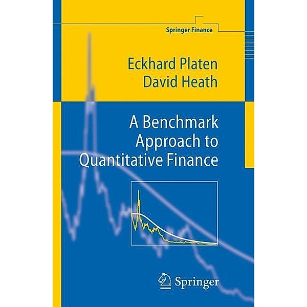 A Benchmark Approach to Quantitative Finance, Eckhard Platen, David Heath