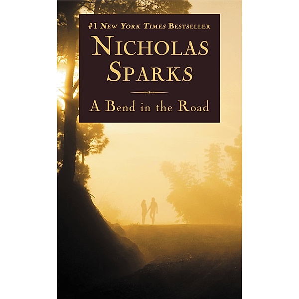 A Bend in the Road, Nicholas Sparks