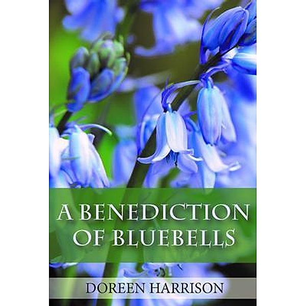 A Benediction of Bluebells / Faithbuilders, Doreen Harrison