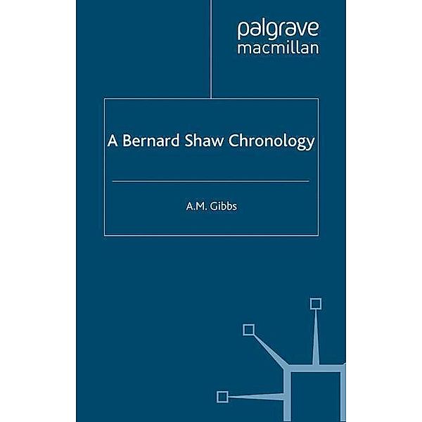 A Bernard Shaw Chronology, A. Gibbs