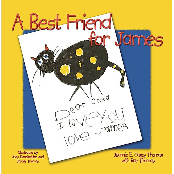A Best Friend for James, Jeannie E. Casey Thomas