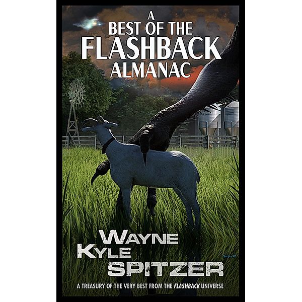 A Best of the Flashback Almanac, Wayne Kyle Spitzer