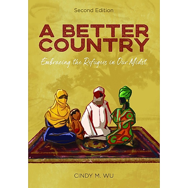 A Better Country (Second Edition), Cindy M. Wu