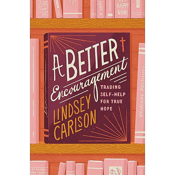 A Better Encouragement, Lindsey Carlson