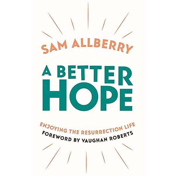 A Better Hope / IVP, Sam Allberry