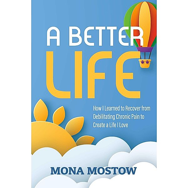 A Better Life, Mona Mostow