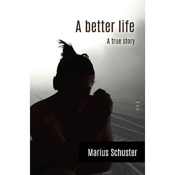 A better life, Marius Schuster