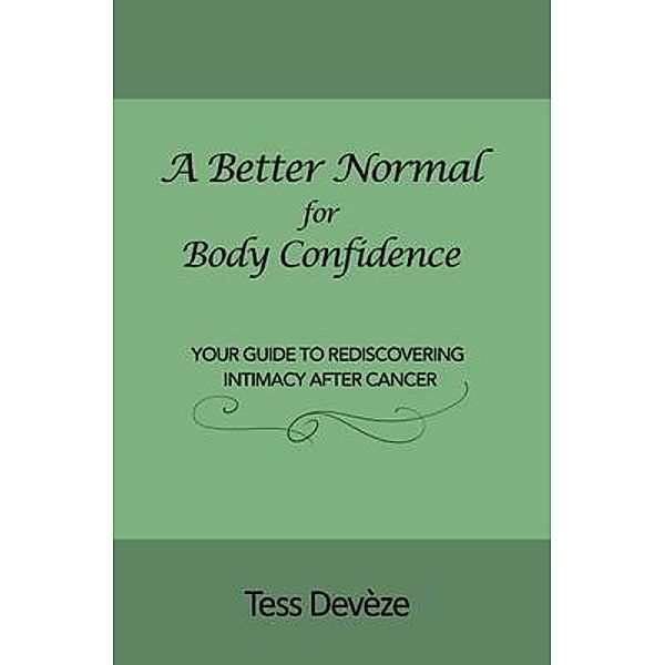 A Better Normal for Body Confidence / A Better Normal, Tess Devèze